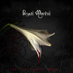 Beati Mortui : Let the Funeral Begin